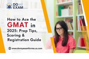 How to Ace the GMAT in 2025